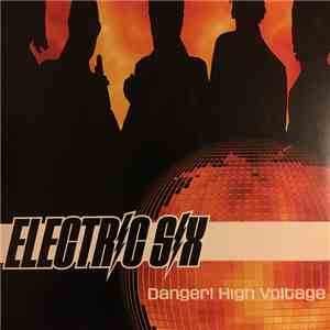 Electric Six - Danger! High Voltage