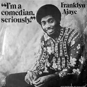 Franklyn Ajaye - From The A & M Album: I'm A Comedian, Seriously