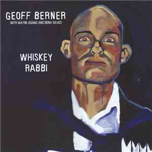 Geoff Berner With Diona Davies And Wayne Adams  - Whiskey Rabbi