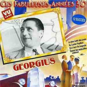 Georgius - Ces Fabuleuses Années 30 Georgius