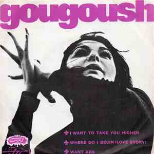 Gougoush - I Want To Take You Higher