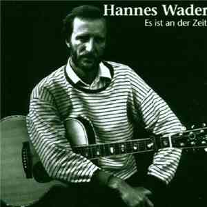 Hannes Wader - Es Ist An Der Zeit