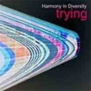 Harmony In Diversity - Trying