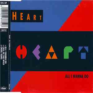 Heart - All I Wanna Do