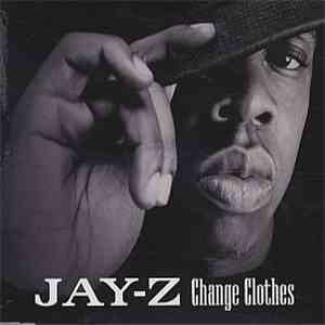 Jay-Z - Change Clothes