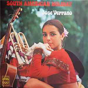 Jose Verrano - South American Holiday