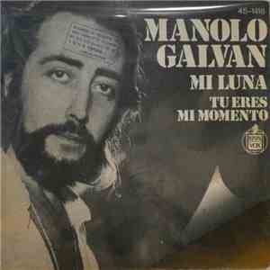 Manolo Galván - Mi Luna