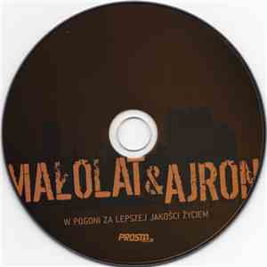 Małolat & Ajron - W Pogoni Za Lepszej Jakości Życiem