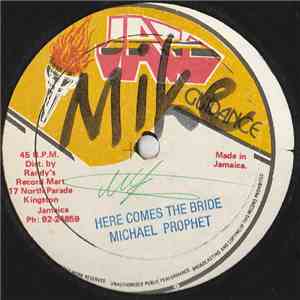 Michael Prophet - Here Comes The Bride