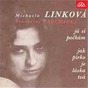 Michaela Linková, Stanislav Procházka - Jak Pírko Je Láska Tvá (+ 2)