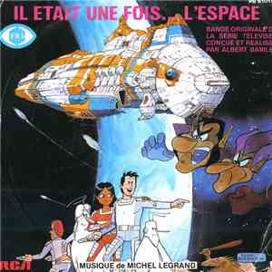 Michel Legrand - Il Était Une Fois... L'Espace (Bande Originale De La Série Télévisée)