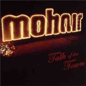 Mohair - Talk Of The Town