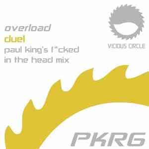 Overload  - Duel (Paul King's Fcked In The Head Mix)