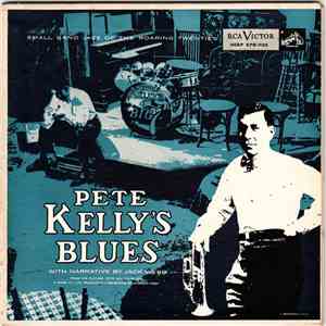 Pete Kelly And His Big Seven - Small Band Jazz Of The Roaring Twenties: Pet ...