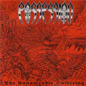 Possession  - The Unnameable Suffering