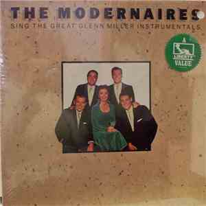 The Modernaires - The Modernaires Sing The Great Glenn Miller Instrumentals