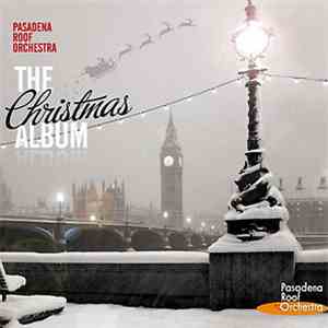 The Pasadena Roof Orchestra - The Christmas Album