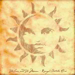 The Sun And The Moon - Rough Sketches One