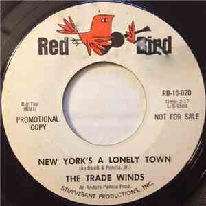 The Trade Winds - New York's A Lonely Town