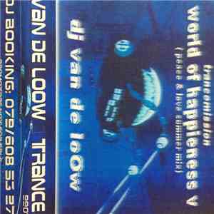 Van De Loow - Trancemission - World Of Happieness V (Peace & Love Summer Mi ...