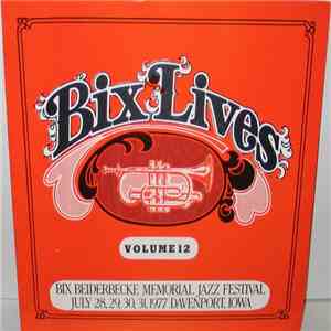 Various - Bix Lives (Volume 12)