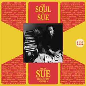 Various - The UK Sue Label Story Volume 3 The Soul Of Sue
