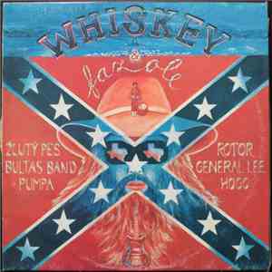 Various - Whiskey & Fazole