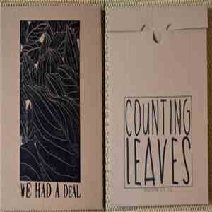 We Had A Deal - Counting Leaves