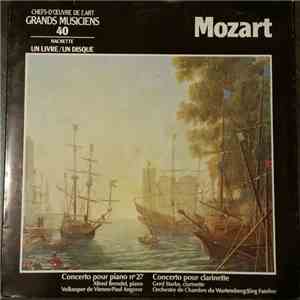 Wolfgang Amadeus Mozart - Concerto Pour Piano N° 27 - Concerto Pour Clarine ...