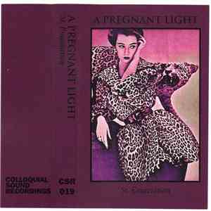 A Pregnant Light - St. Emaciation