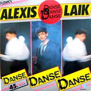 Alexis Laik - Danse Danse Danse