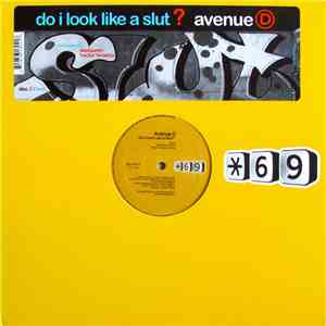 Avenue D - Do I Look Like A Slut? (Remixes By Sizequeen & Hector Fonseca)