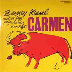 Barney Kessel - Modern Jazz Performances From Bizet's Opera Carmen