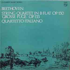 Beethoven - Quartetto Italiano - String Quartet In B Flat, Op. 130 - 