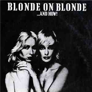 Blonde On Blonde - And How!