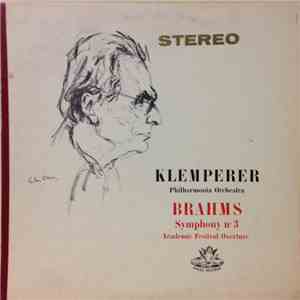 Brahms, Otto Klemperer, Philharmonia Orchestra - Symphony No.3 In F Major / ...