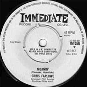 Chris Farlowe - Moanin' / What Have I Been Doing