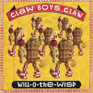 Claw Boys Claw - Will-O-The-Wisp