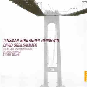 David Greilsammer, Alexandre Tansman, Nadia Boulanger, George Gershwin - Tansman Boulanger Gershwin