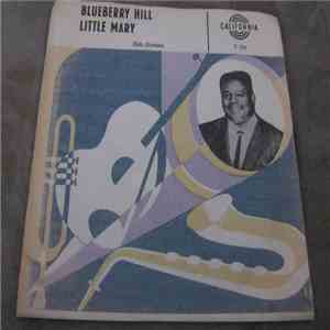 Fats Domino - Blueberry Hill / Little Mary