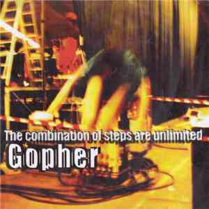 Gopher  - The Combination Of Steps Are Unlimited