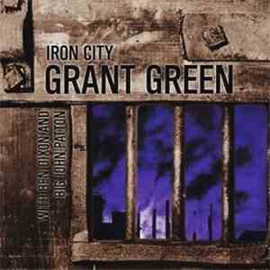 Grant Green - Iron City