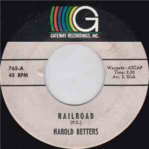 Harold Betters - Railroad / Dirty Red