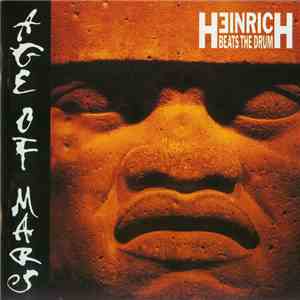 Heinrich Beats The Drum - Age Of Mars
