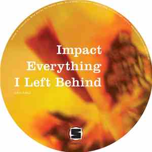Impact  - Everything I Left Behind