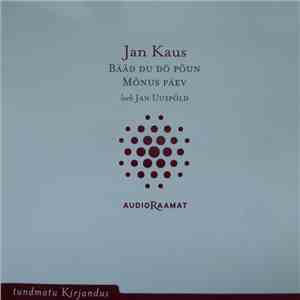 Jan Kaus - Bääd Du Dö Põun / Mõnus Päev