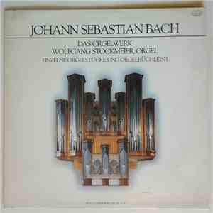 Johann Sebastian Bach - Das Orgelwerk Wolfgang Stockmeier, Orgel, Einzelne  ...