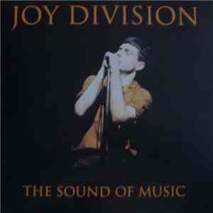 Joy Division - The Sound Of Music