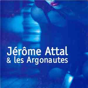 Jérôme Attal & Les Argonautes - L'Enquête de Police