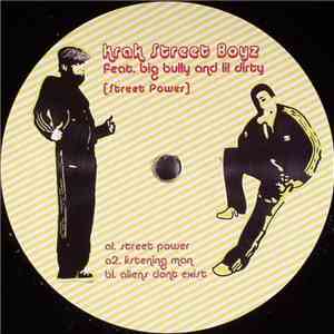 Krak Street Boyz Feat. Big Bully And Lil Dirty - Street Power